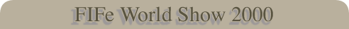 FIFe World Show 2000